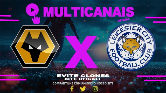 Assistir Wolverhampton x Leicester City AO VIVO Online 26/04/2025